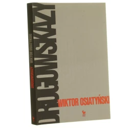 Drogowskazy Wiktor Osiatyński [2013]