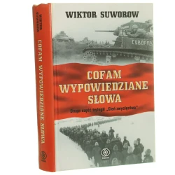 Cofam wypowiedziane słowa Suworow Wiktor [Cień zwycięstwa / 2006]