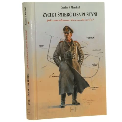 Życie i śmierć Lisa Pustyni Jak zamordowano Erwina Rommla? Marshall Charles F. (2002)