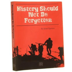 History Should Not Be Forgotten By Israel Epstein (2005)