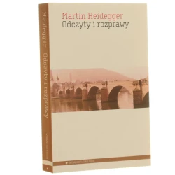 Odczyty i rozprawy Martin Heidegger przeł. Janusz Mizera [2007]