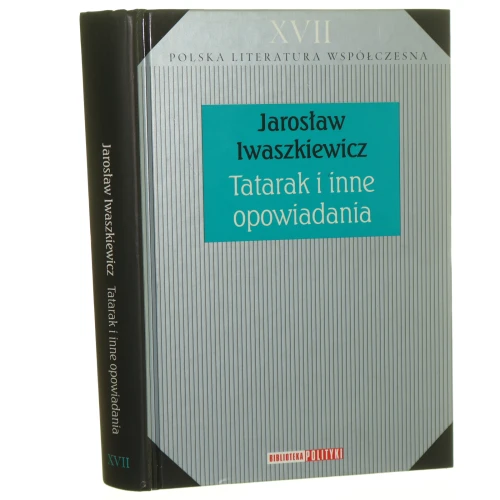Tatarak i inne opowiadania Iwaszkiewicz Jarosław [Polska Literatura Współczesna / 2008]