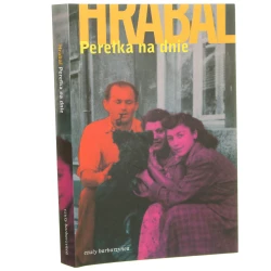 Perełka na dnie rozmowy Bohumil Hrabal przekł. Cecylia Dmochowska [et al.] [2006]