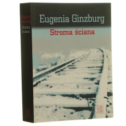 Stroma ściana Eugenia Ginzburg przeł., przypisami i objaśnieniami opatrzył Andrzej Mandalian [2009]