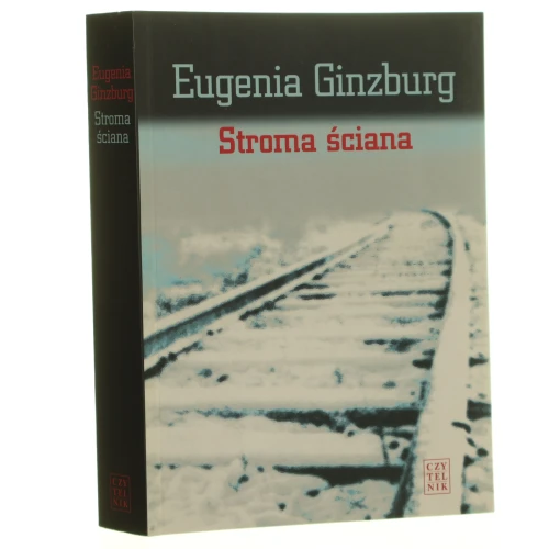 Stroma ściana Eugenia Ginzburg przeł., przypisami i objaśnieniami opatrzył Andrzej Mandalian [2009]