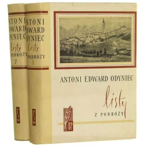 Listy z podróży t. I-II Odyniec Antoni Edward [Biblioteka Pamiętników Polskich i Obcych / 1961]