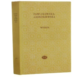 Wiersze Maria Pawlikowska-Jasnorzewska wybór i wstęp Stefan Flukowski [Biblioteka Poetów / 1971]