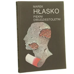 Piękni dwudziestoletni Hłasko Marek [Seria z Tukanem / 1988]