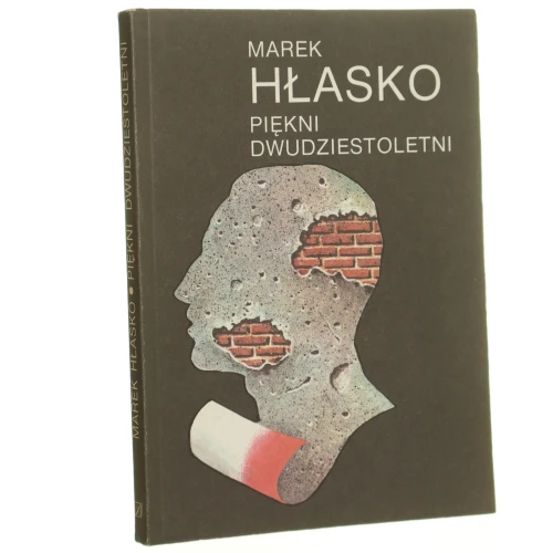 Piękni dwudziestoletni Hłasko Marek [Seria z Tukanem / 1988]