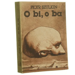 O bi, o ba i inne prawdziwe nowele filmowe Piotr Szulkin [1984]