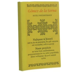 Myśli rozbrykane Gomez de la Serna [Biblioteczka Aforystów / 1979]