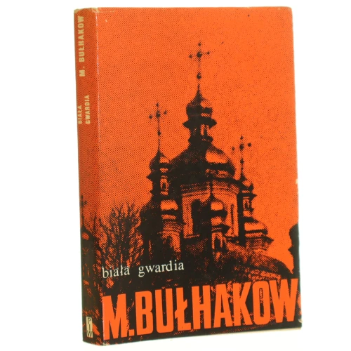 Biała gwardia Bułhakow Michał [1974]