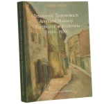 Zrzeszenie żydowskich artystów malarzy i rzeźbiarzy w Krakowie (1931-1939) Styrna Natasza [2009]