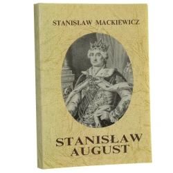 Stanisław August Stanisław Mackiewicz [1991]