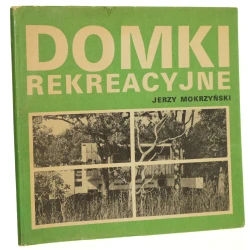 Domki rekreacyjne Jerzy Mokrzyński [1977]