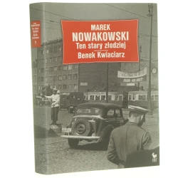 Ten stary złodziej Benek Kwiaciarz Nowakowski Marek [2012]
