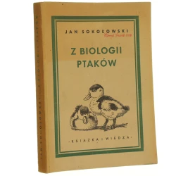 Z biologii ptaków Jan Sokołowski [1950]