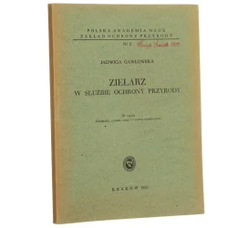 Zielarz w służbie ochrony przyrody Jadwiga Gawłowska [1955]