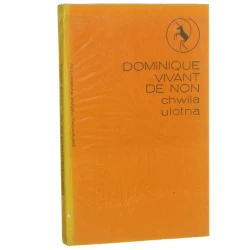 Chwila ulotna Dominique Vivant De Non notę historyczną o autorze napisał Anatol France tekst wg edycji z 1803 do dr. przygot. i przedmową poprzedził Roger Stephane przeł. Joanna Guze il. Franciszek Starowieyski [Biblioteka Jednorożca / 1970]