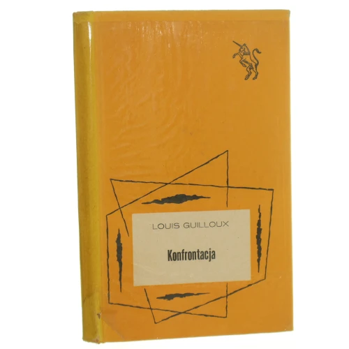 Konfrontacja Louis Guilloux Ilustr. Bożena Wahl [Biblioteka Jednorożca / 1970]