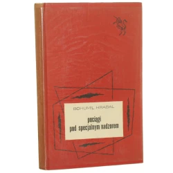 Pociągi pod specjalnym nadzorem Hrabal Bohumil [Biblioteka Jednorożca / 1969]