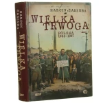 Wielka trwoga Polska 1944-1947 Ludowa reakcja na kryzys Zaremba Marcin [2012]