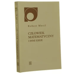 Człowiek matematyczny i inne eseje Robert Musil [Nowy Sympozjon / 1995]