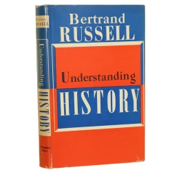 Understanding History and Other Essays Bertrand Russell [1957]