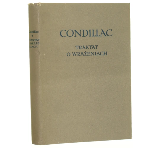 Traktat o wrażeniach Condillac Etienne Bonnot de [Biblioteka Klasyków Filozofii]