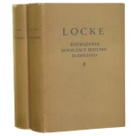 Rozważania dotyczące rozumu ludzkiego. T. I-II John Locke z oryg. ang. przeł. Bolesław J. Gawecki przekł. przejrz. Czesław Znamierowski [Polska Akademia Nauk. Komitet Filozoficzny] [Biblioteka Klasyków Filozofii / 1955]
