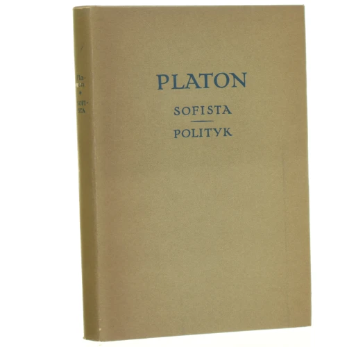 Sofista Polityk Platon [Biblioteka Klasyków Filozofii / 1956]