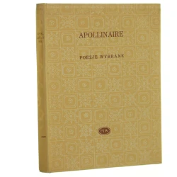 Poezje wybrane Apollinaire Guillaume [ Biblioteka Poetów / 1957]