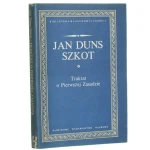 Traktat o Pierwszej Zasadzie Szkot Jan Duns [﻿Biblioteka Klasyków Filozofii / 1988]