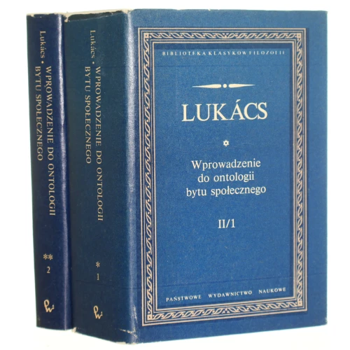 Wprowadzenie do ontologii bytu społecznego t. II (w 2 woluminach) ​Lukacs Gyorgy [Biblioteka Klasyków Filozofii / 1984]