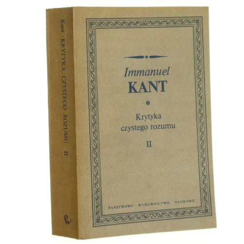 Krytyka czystego rozumu t. II Kant Immanuel [Biblioteka Klasyków Filozofii / 1986]