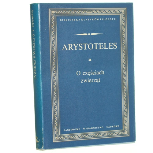 O częściach zwierząt Arystoteles [Biblioteka Klasyków Filozofii / 1977]