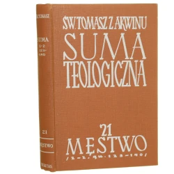 Suma teologiczna t. XXI Męstwo św. Tomasz z Akwinu przeł. i objaśnieniami zaopatrzył ks. Stanisław Bełch [Biblioteka Polska. Seria Tomistyczna / 1962]