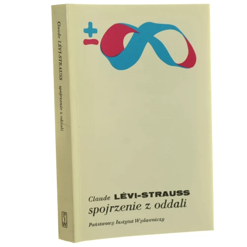 Spojrzenie z oddali Levi-Strauss Claude [Biblioteka Myśli Współczesnej / 1993]