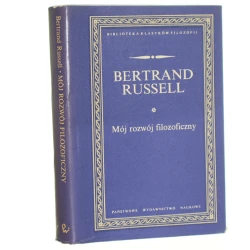 Mój rozwój filozoficzny Bertrand Russell przekł. Halina Krahelska i Czesław Znamierowski przedm. Leon Koj [Biblioteka Klasyków Filozofii / 1971]