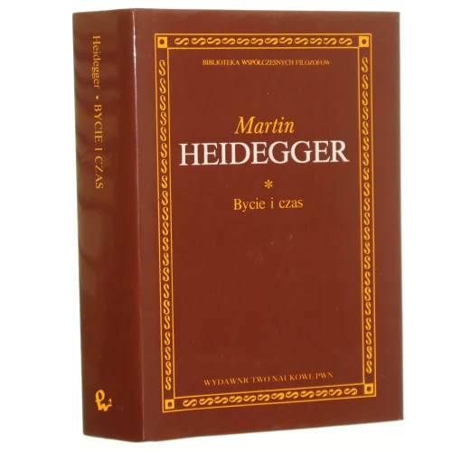 Bycie i czas Heidegger Martin [Biblioteka Współczesnych Filozofów / 1994]