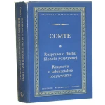 Rozprawa o duchu filozofii pozytywnej Rozprawa o całokształcie pozytywizmu Comte Auguste [Biblioteka Klasyków Filozofii]