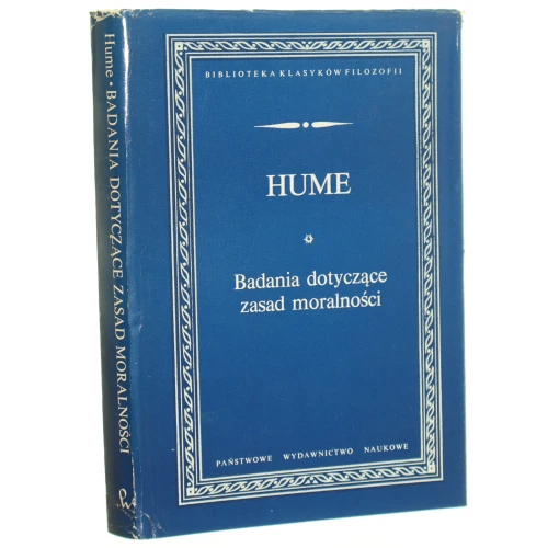 Badania dotyczące zasad moralności Hume David [Biblioteka Klasyków Filozofii / 1975]