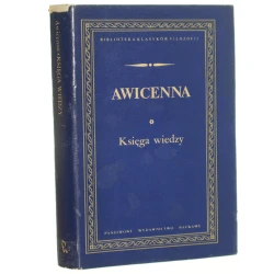 Księga wiedzy Awicenna [Biblioteka Klasyków Filozofii / 1974]