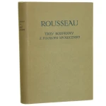 Trzy rozprawy z filozofii społecznej Rousseau Jan Jakub [Biblioteka Klasyków Filozofii / 1956]
