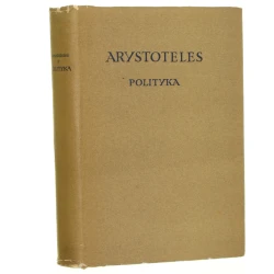 Polityka z dodaniem pseudo-arystotelesowej Ekonomiki Arystoteles [Biblioteka Klasyków Filozofii] 