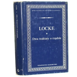 Dwa traktaty o rządzie Locke John [Biblioteka Klasyków Filozofii / 1992]