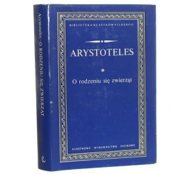 O rodzeniu się zwierząt Arystoteles Biblioteka Klasyków Filozofii / 1979]