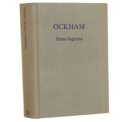 Suma logiczna Ockham Wilhelm [Biblioteka Klasyków Filozofii / 1971]
