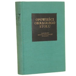 Opowieści okrągłego stołu Merlin Czarodziej Lancelot z Jeziora Poszukiwanie Świętego Graala Śmierć Artura(Seria Bibliotheca Mundi)(1987)