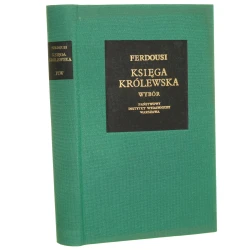 Księga królewska Wybór Ferdousi [Seria Bibliotheca Mundi / 1981]